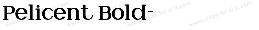 Pelicent Bold字体转换